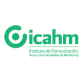 Instituto de Comunicación Artes y Humanidades de Monterrey, ICAHM